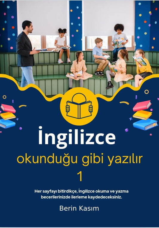 İngilizce Okunduğu Gibi Yazılır